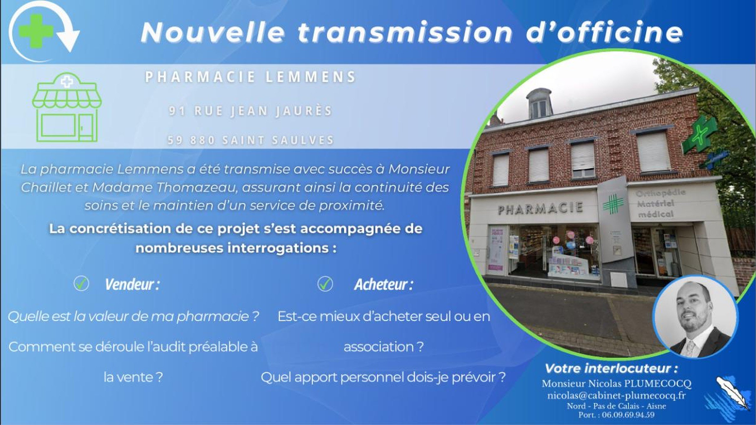 Nouvelle transmission d’officine dans le Nord, à Saint Saulve
