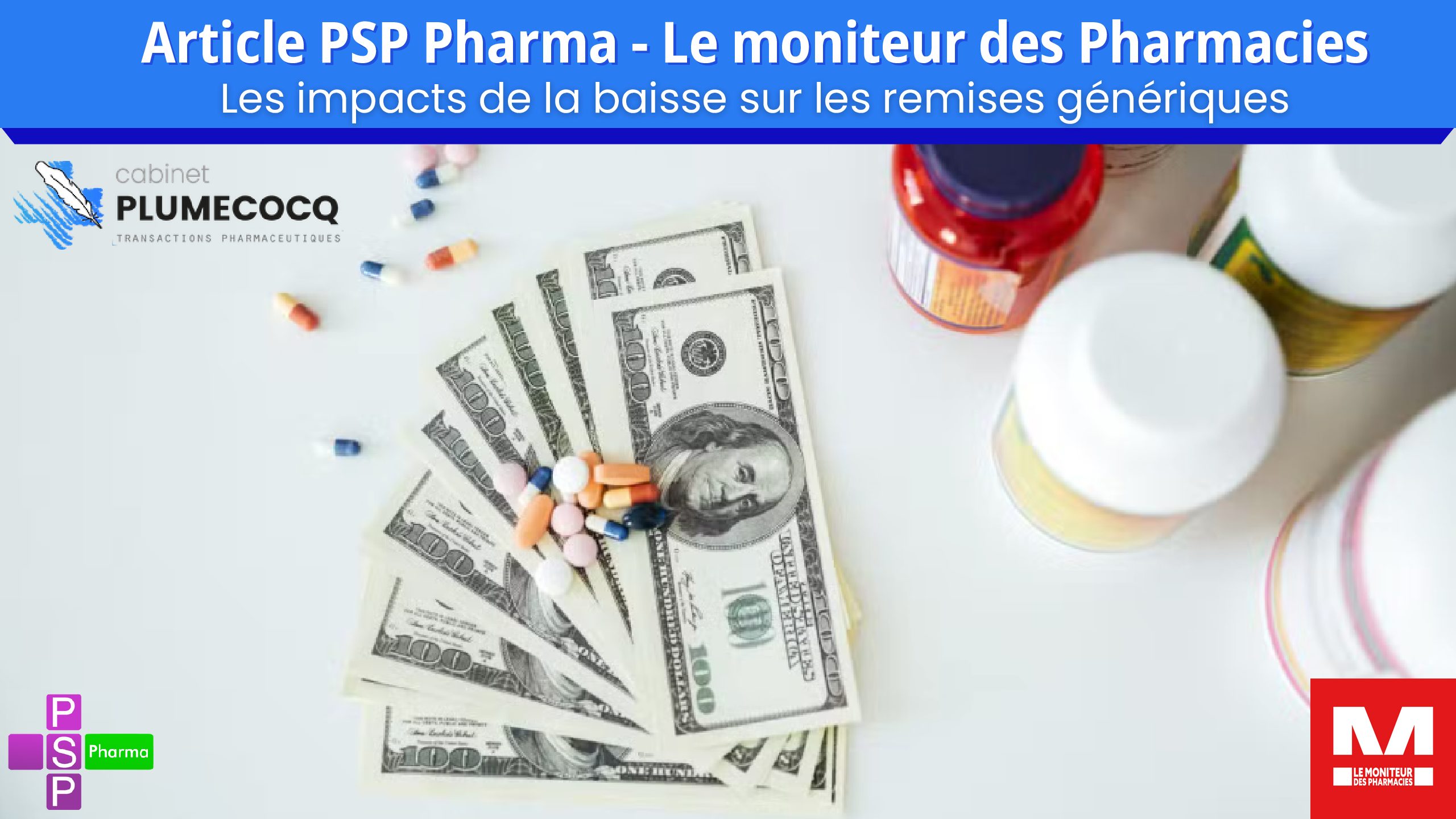 Impact de la baisse des remises génériques : éclairage du réseau PSP Pharma